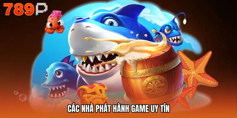 Các nhà phát hành game uy tín