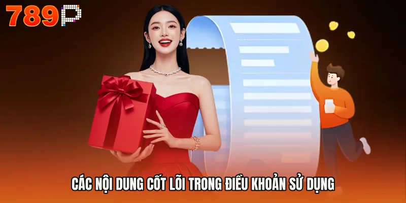 Các nội dung cốt lõi trong Điều khoản sử dụng