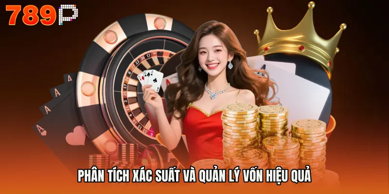Phân tích xác suất và quản lý vốn hiệu quả