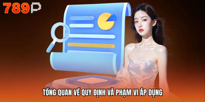 Tổng quan về quy định và phạm vi áp dụng